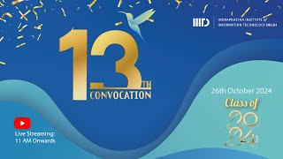 13th Convocation Ceremony of IIITDelhi [upl. by Elwaine]