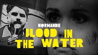 Normandie  Blood In The Water Official Lyric Video [upl. by Timotheus538]