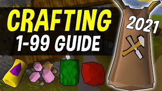 A Complete 199 Crafting Guide for Oldschool Runescape in 2021 OSRS [upl. by La Verne121]