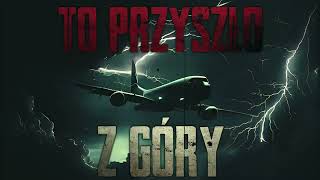 To przyszło z góry  CreepyPasta PL [upl. by Nicholson406]