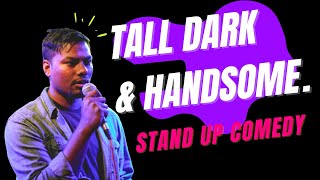 Tall Dark amp Handsome  Stand Up Comedy by Rafsan Sabab [upl. by Louella]