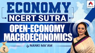 OpenEconomy Macroeconomics for UPSC  Economy NCERT Sutra  Indian Economy  Nirnay IAS  Nanki Mam [upl. by Kalinda]