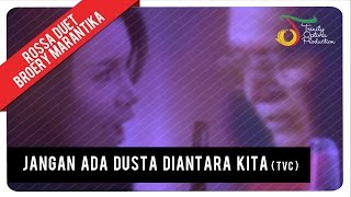 Rossa Duet Broery Marantika  Jangan Ada Dusta Diantara Kita  TVC [upl. by Dzoba]