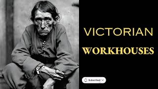 Shocking Truths About Victorian Workhouses Revealed [upl. by Ermentrude]