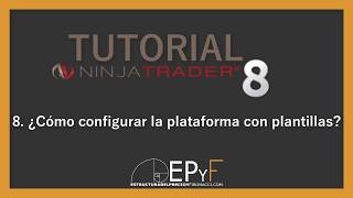 【 TUTORIAL NINJATRADER 8 】 ¿Cómo configurar la plataforma con plantillas DESDE EL PRINCIPIO [upl. by Allimac725]