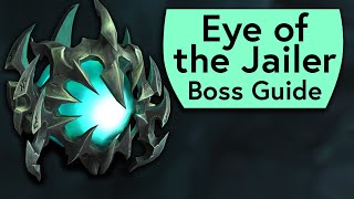 Eye of the Jailer Raid Guide  NormalHeroic Eye of the Jailer Sanctum of Domination Boss Guide [upl. by Imot615]