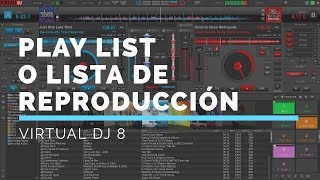 lista de reproduccion o play list en virtual dj 8 [upl. by Suirred763]