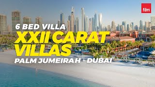 Luxurious 6 Bed Villa in XXII Carat Villas Palm Jumeirah  Dubai [upl. by Assirak]