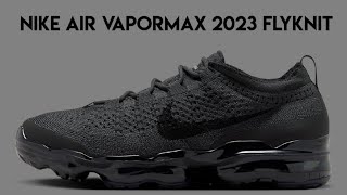 Nike Air Vapormax 2023 Flyknit [upl. by Charmane]