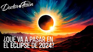 Así Será el Eclipse de 2024 🌒 [upl. by Lamont]