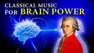 Classical Music for Brain Power  Mozart’s Masterpieces for Focus and Creativity [upl. by Zolner530]