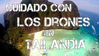 CUIDADO CON LOS DRONES EN TAILANDIA [upl. by Dixil]