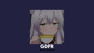 GDFR  edit audio  slowed down [upl. by Helbonnah]