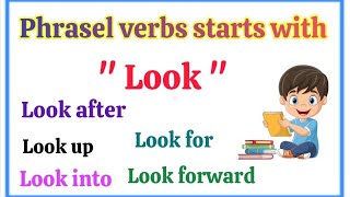 Phrasal verbs starts with Look  look up look after look for look into learnenglish phrases [upl. by Donella]