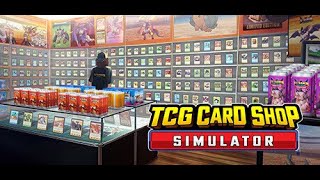 TCG Card Shop Simulator Episode  13  Joyful Work Is Honest Work Honest Work Is Joyful Work [upl. by Dhu]