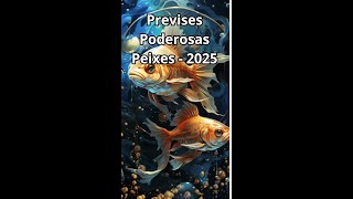 Previsão Poderosa Para Peixes 2025 [upl. by Eintihw]