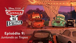 Episódio 9 Juntando os Trapos  Carros Na Estrada da Disney e Pixar [upl. by Chaunce]