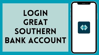 How to Login to Great Southern Bank Account 2024  Sign In to Great Southern Bank Account [upl. by Ailima]