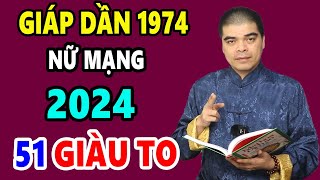 Tử Vi Tuổi Giáp Dần 1974 Nữ Mạng Năm 2024 TIỀN RƠI THẲNG MẶT Trả Sạch Nợ Nần Nếu Biết Điều NÀy [upl. by Beutler]