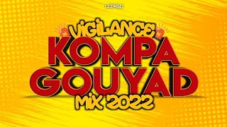 DJ CLEMSO  KOMPA GOUYAD Vigilance Mix 2022 [upl. by Ebeohp]