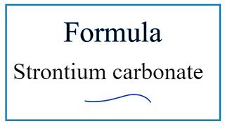 How to Write the Formula for Strontium carbonate [upl. by Uamak]