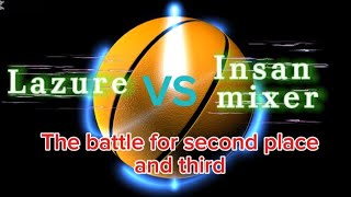 Tv11 is live insan mixer vs lazure battle for 2nd amp 3rd place [upl. by Spatz]