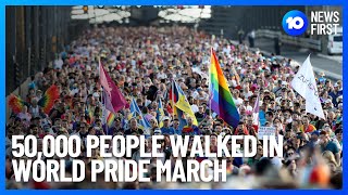 50000 People Marched In 2023 World Pride March l 10 News First [upl. by Ora]