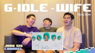 GIDLE 여자아이들  Wife แปลก แหวก ไม่เหมือนใคร หลีดโจ๊ะ ทางของตซก สุดๆ Reaction By จองเวรซิส [upl. by Annairol]