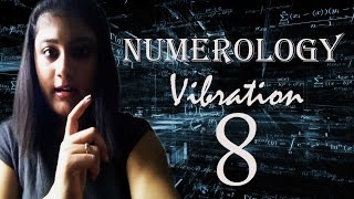 Numerology Number Vibration 8 [upl. by Leaj480]