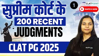 200 Recent SC Judgements for CLAT PG 2025  Recent Landmark Cases  CLAT POINT PG [upl. by Bradstreet]