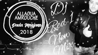 DADA MEZIAN ALLAOUA AMROUCHE TOP MIX BY DJ REDEOUANE NEW MIX [upl. by Eaneg590]