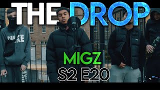 The Drop  Migz S2E20 [upl. by Nylegna]