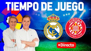 Directo del Real Madrid 40 Girona en Tiempo de Juego COPE [upl. by Huldah]