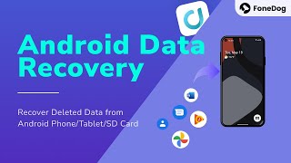 FoneDog Android Data Recovery [upl. by Gnourt]