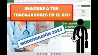 🛑¿CÓMO INSCRIBIR A MIS TRABAJADORES AL RFC 🤩MODIFICACIÓN RMF 2024 FICHA 40CFF México [upl. by Mickelson]