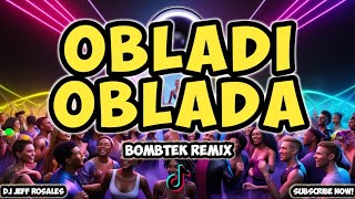 OBLADI OBLADA BOMBTEK REMIX 2024  DJR Remix [upl. by Crispin]