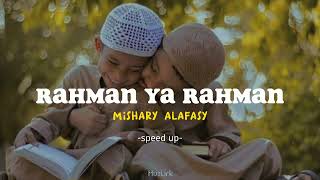 Mishary Alafasy  Rahman Ya Rahman  Speed up tiktok [upl. by Aninotna]