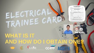 Electrical Trainee Card What is It and How Do I Obtain One [upl. by Eelano662]