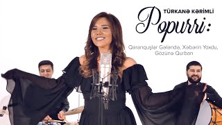 Türkanə Kərimli — Popurri Qaranquşlar Gələndə Xəbərin Yoxdu Gözünə Qurban Rəsmi Musiqi Videosu [upl. by Amsirahc]