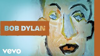 Bob Dylan  Wigwam Official Audio [upl. by Fred]