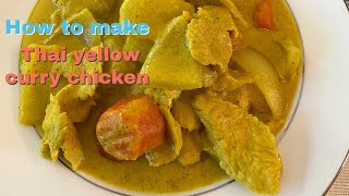 THAI YELLOW CURRY CHICKEN GAENG GAREE GAI แกงกะหรี่ไก่ My home Thai cooking made easy [upl. by Gladine189]