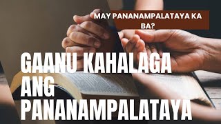 Ang Pananampalataya ay nagdadala ng kapanatagan TheGospelOfGraceTV2492 [upl. by Aiet]