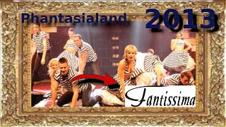 Fantissima Dinnershow im Phantasialand 201314 [upl. by Seravaj]