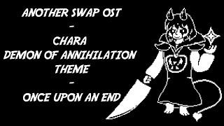 ANOTHER SWAP OST  ONCE UPON AN END A Chara Hopes And Dreams [upl. by Adeuga]