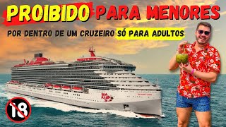 COMO É E QUANTO CUSTA UM CRUZEIRO SÓ PARA ADULTOS CONHEÇA O NAVIO VALIANT LADY DA VIRGIN VOYAGES [upl. by Blight]