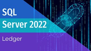 Ledger  SQL Server 2022 [upl. by Noteloc218]