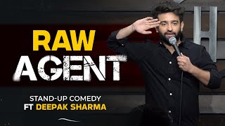 Raw Agent  Stand up Comedy by Deepak Sharma [upl. by Puri]