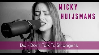 Micky Huijsmans  Dont Talk To Strangers [upl. by Annoyi528]