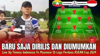 🔴SKUAT INTI  Line Up Resmi Timnas Indonesia U22 Vs Myanmar Di Laga Perdana Piala AFF 2024 [upl. by Tremann]