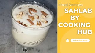 How To Make Sahlab  Sahlab Turkish Drink  QuickEasyamp Delicious Dessert Arabic Drink COOKING HUB [upl. by Noak]